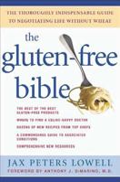 The Gluten-Free Bible: The Thoroughly Indispensable Guide to Negotiating Life without Wheat 0805077464 Book Cover