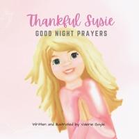 Thankful Susie: Goodnight Prayers B0CQ5FCDJP Book Cover