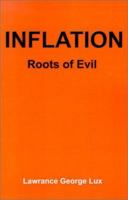 Inflation: Roots of Evil 0595204996 Book Cover