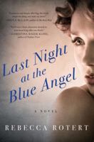Last Night at the Blue Angel 0062315293 Book Cover