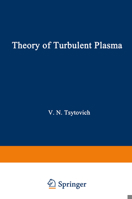 Theory of Turbulent Plasma (Studies in Soviet Science :Physical Sciences) (Studies in Soviet Science) 1468479253 Book Cover