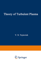 Theory of Turbulent Plasma (Studies in Soviet Science :Physical Sciences) (Studies in Soviet Science) 1468479253 Book Cover