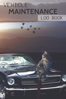 Vehicle Maintenance Log Book: With pre-printed pages, Repairs And Maintenance Record Book for Cars, Trucks, Motorcycles and Other Vehicles, Car ... Repairs Journal, Interior Car Accessories 1699686653 Book Cover