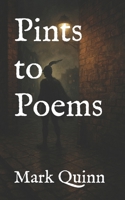 Pints to Poems B0FLXRJV85 Book Cover