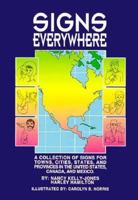 Signs Everywhere: A Collection of Signs for Towns, Cities, States, and Provinces in the United States, Canada, and Mexico 0916708055 Book Cover