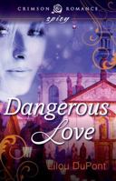 Dangerous Love 1440554102 Book Cover