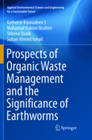 Prospects of Organic Waste Management and the Significance of Earthworms 3319247069 Book Cover