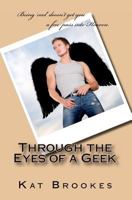 Through the Eyes of a Geek 1466201711 Book Cover