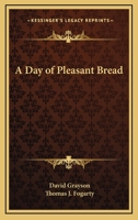 A Day of Pleasant Bread 0766199177 Book Cover