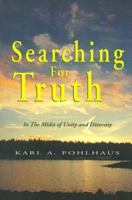 Searching for Truth: In the Midst of Unity and Diversity 1587214415 Book Cover