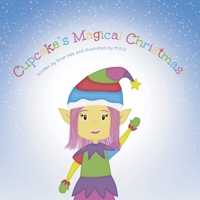 Cupcake's Magical Christmas B0BSRQ3H1X Book Cover