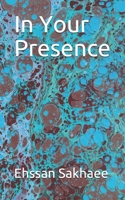 In Your Presence B084DFQQSN Book Cover