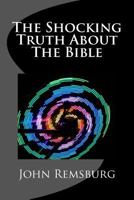 The Shocking Truth About The Bible 1501063618 Book Cover