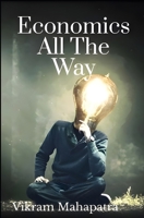 Economics All the Way B0GWQRXTK3 Book Cover