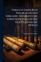 Versuch Einer Blos Philologischen Erklaeru Dunklen Und Streitigen Stellen Der Goettlichen Die Hoelle 1148786937 Book Cover
