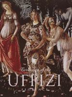 Treasures of the Uffizi: Florence 0789202344 Book Cover