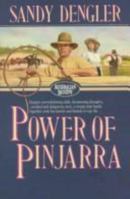 The Power of Pinjarra (Australian Destiny/Sandy Dengler, 2) 1556610572 Book Cover