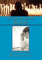 You Can Depend on God 1453528458 Book Cover