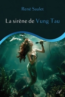 La sirène de Vung Tau 9524211351 Book Cover