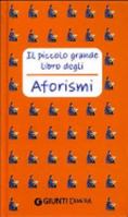Il piccolo grande libro degli aforismi 8844029189 Book Cover