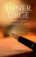 Inner Urge: Tuning with Seasons of Life 163920427X Book Cover