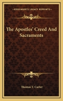 The Apostles' Creed And Sacraments 1163269646 Book Cover