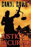 Justice Secured 0989990435 Book Cover
