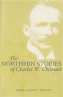 The Northern Stories of Charles W. Chesnutt 0821415433 Book Cover