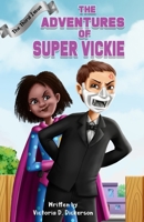 The Adventures of Super Vickie: The Third Issue B0H6G7HGDY Book Cover