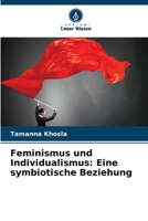 Feminismus und Individualismus: Eine symbiotische Beziehung 6207282205 Book Cover