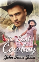 The Last Cowboy 1735574597 Book Cover