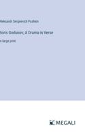 Boris Godunov; A Drama in Verse: in large print 338703864X Book Cover