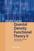 Quantal Density Functional Theory II: Approximation Methods and Applications 3642425410 Book Cover