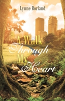 A Walk Through My Heart 1489747761 Book Cover