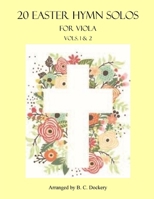 20 Easter Hymn Solos for Viola: Vols. 1 & 2 B0C2S6P1SH Book Cover