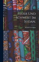 Feuer und Schwert im Sudan ... Zehnte Auflage. 027463242X Book Cover