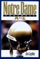 Notre Dame Football A-Z 0878339663 Book Cover