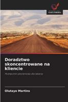 Doradztwo skoncentrowane na kliencie: Podrecznik szkoleniowy dla lekarzy (Polish Edition) 3330732547 Book Cover