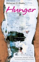 Hunger: An Egyptian Novel 9774166809 Book Cover