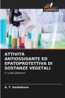 Attivit� Antiossidante Ed Epatoprotettiva Di Sostanze Vegetali 620409601X Book Cover