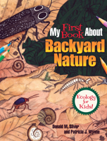 My First Book About Backyard Nature: Ecology for Kids! 0486809498 Book Cover