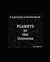 Planets in the Universe: "A Learning is Power Book" 1657360784 Book Cover