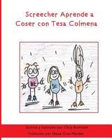 Screecher Aprende a Coser con Tesa Colmena: Una historia de Krazy Eye 153719058X Book Cover