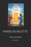 VIERGE DE SALETTE: Prières spirituelles (French Edition) B0F38DLR1B Book Cover
