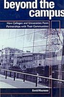 Beyond the Campus: How Colleges and Universities Form Partnerships with their Communities 041592622X Book Cover