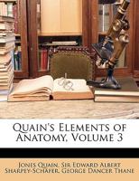 Quain's Elements Of Anatomy, Volume 3... 1358042144 Book Cover