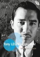 Tony Leung Chiu-Wai 1844577813 Book Cover