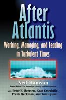 After Atlantis: Working, Managing, and Leading in Turbulent Times 0750698845 Book Cover