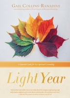 Light Year: A Seasonal Guide for Eco-Spiritual Grounding 1956368299 Book Cover