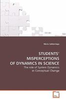 Students' Misperceptions of Dynamics in Science 3639070712 Book Cover